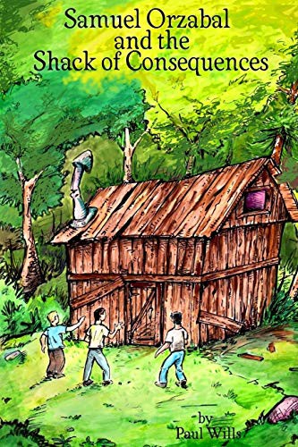 Cover for Samuel Orzabal and the Shack of Consequences