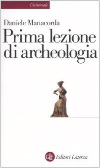 Cover for Prima lezione di archeologia