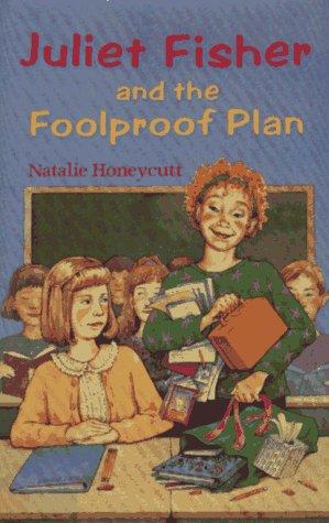 Cover for Juliet Fisher and the foolproof plan