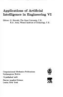 Cover for Applications of Artificial Intelligence in Engineering VI (Sixth International Conference on Artificial Intelligence in Engineering : Aieng/91)