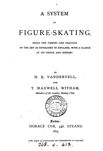 Cover for A system of figure-skating, the theory and practice as developed in England, by H.E. Vandervell ...