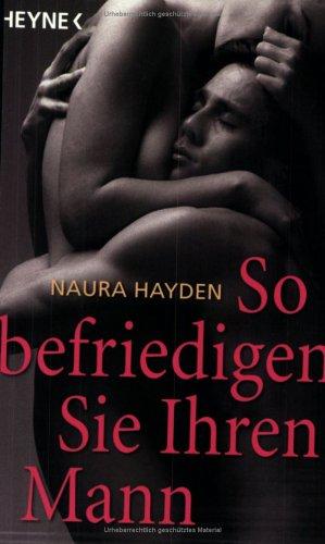 Cover for So befriedigen Sie Ihren Mann.