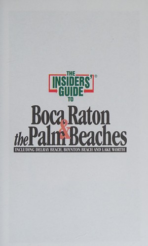 Cover for The insiders' guide to Boca Raton & the Palm Beaches
