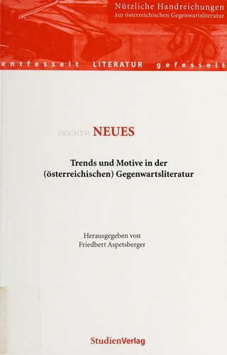 Cover for Schriftenreihe Literatur des Instituts f ur  Osterreichkunde, Band 14: Trends und Motive in der ( osterreichischen) Gegenwartsliteratur