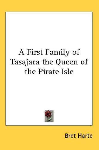 Cover for A First Family of Tasajara the Queen of the Pirate Isle