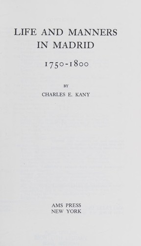 Cover for Life and manners in Madrid, 1750-1800.