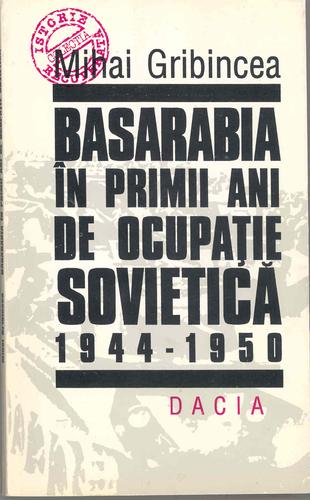 Cover for Basarabia în primii ani de ocupație sovietică, 1944-1950