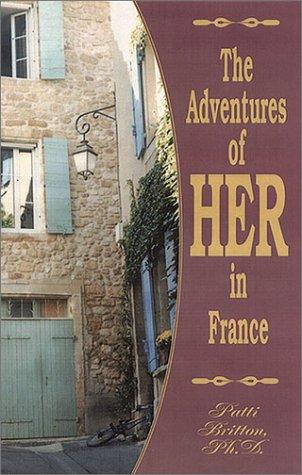 Cover for The Adventures of HER in France