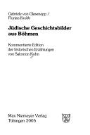 Cover for Conditio Judaica, Bd. 56: J udische Geschichtsbilder aus B ohmen. Kommentierte Edition der historischen Erz ahlungen von Salomon Kohn