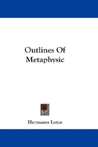Cover for Outlines Of Metaphysic