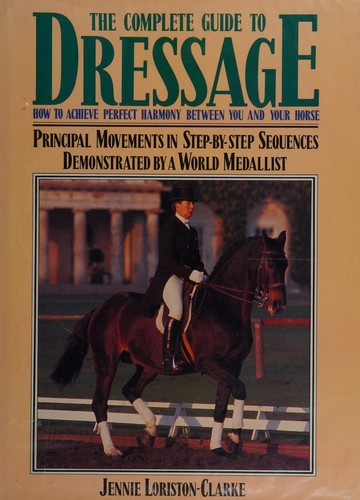 Cover for The complete guide to dressage