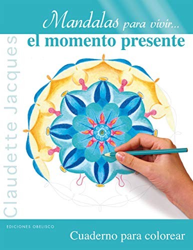 Cover for Mandalas para vivir...el momento presente