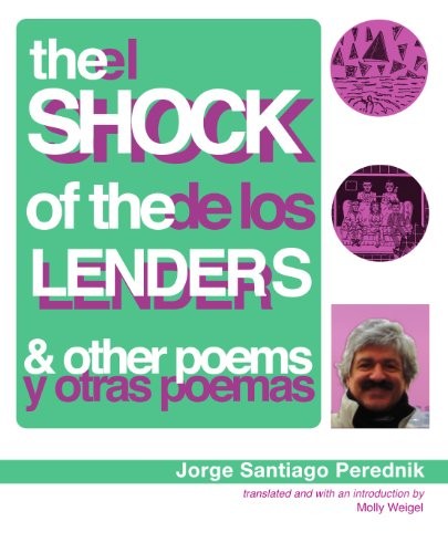 Cover for The Shock of the Lenders and Other Poems/El shock de los Lender y otras poemas