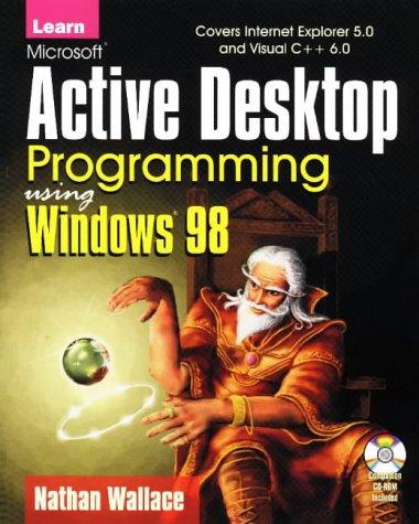 Cover for Learn Microsoft active desktop programming using Windows 98