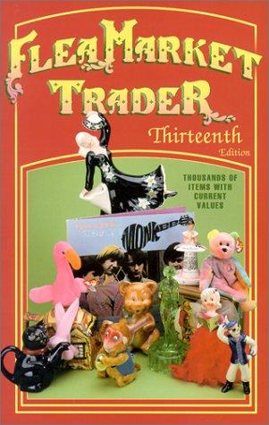 Cover for Flea Market Trader (Flea Market Trader, 13th ed)