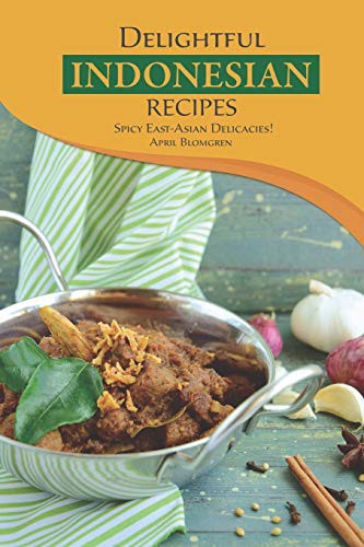 Cover for Delightful Indonesian Recipes