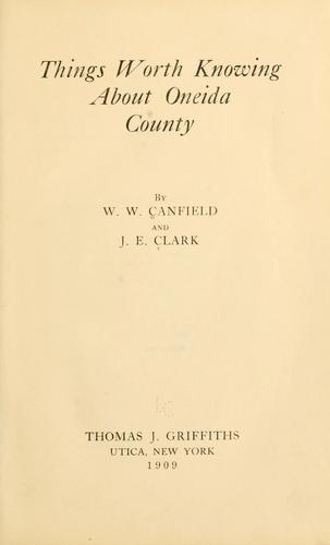 Cover for Things worth knowing about Oneida County