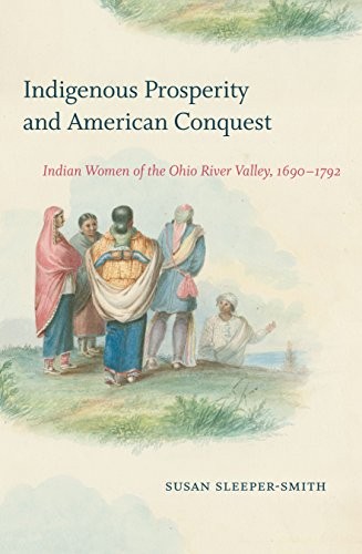 Cover for Indigenous Prosperity and American Conquest