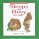 Cover for Sleepy and Busy Animals (Animal Opposites)
