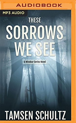 Cover for These Sorrows We See
