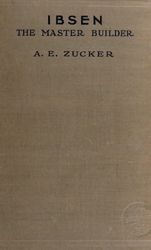 Cover for Ibsen, the master builder
