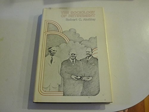 Cover for The sociology of retirement