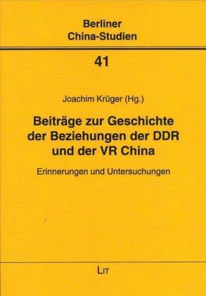 Cover for Beitrage Zur Geschichte Der Beziehungen Der Ddr Und Der VR China