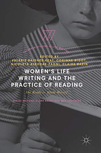 Cover for Women's Life Writing and the Practice of Reading