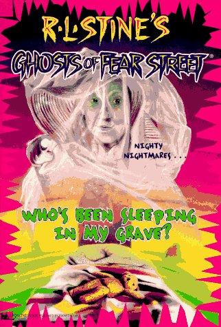 Cover for Who's Been Sleeping in my Grave? (Ghosts of Fear Street #2)