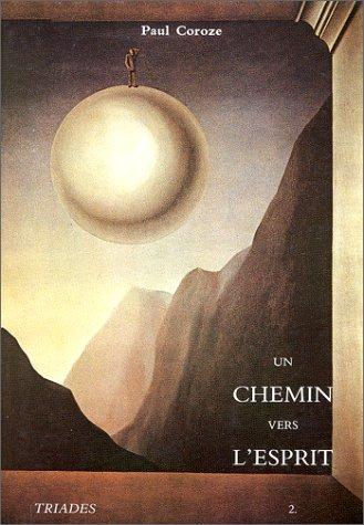 Cover for Un chemin vers l'esprit. La Science spirituelle anthroposophique