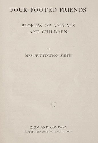 Cover for Four-footed friends: stories of animals and children
