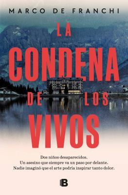 Cover for Condena de Los Vivos / the Condemnation of the Living