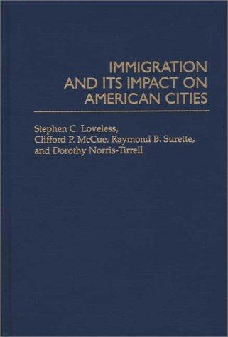 Cover for Immigration and its impact on American cities