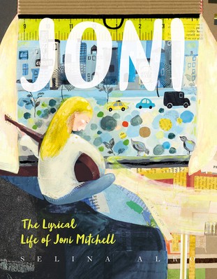 Cover for Joni: The Lyrical Life of Joni Mitchell