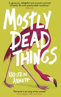 Cover for Mostly Dead Things