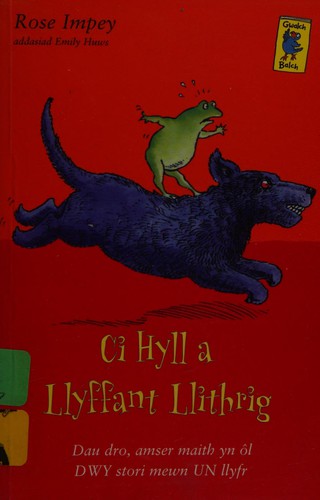 Cover for Ci hyll a llyfant llithrig