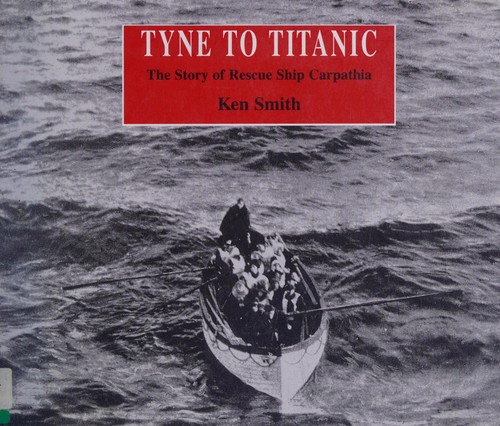 Cover for Tyne to Titanic