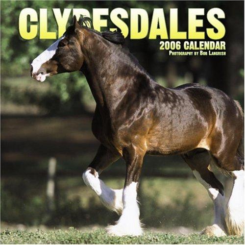 Cover for Clydesdales 2006 Pet Calendar (Horses Wall Calendars)