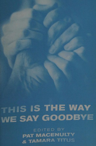 Cover for This is the way we say goodbye