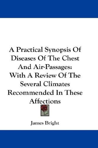 Cover for A Practical Synopsis Of Diseases Of The Chest And Air-Passages