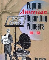 Cover for Popular American Recording Pioneers 1895 - 1925