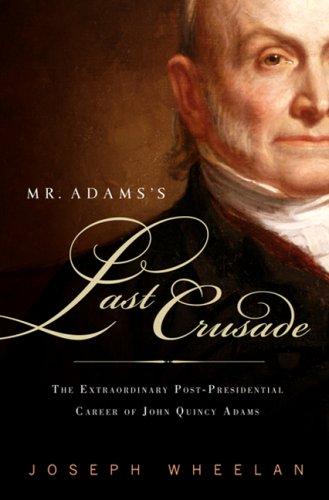 Cover for Mr. Adams's Last Crusade