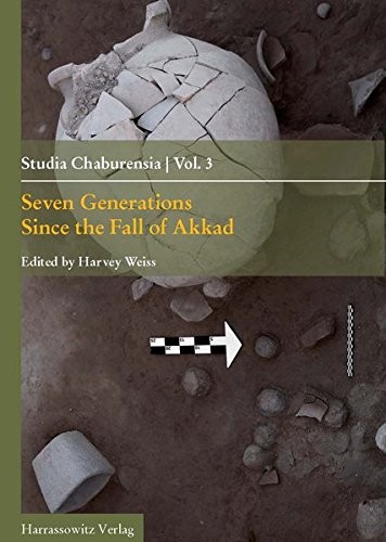 Cover for Seven Generations Since the Fall of Akkad (Studia Chaburensia)
