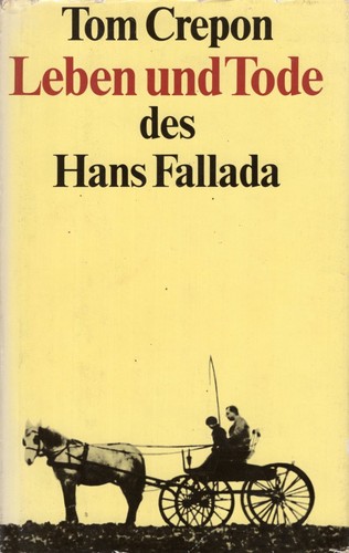 Cover for Leben und Tode des Hans Fallada