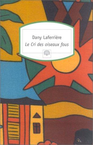 Cover for Le cri des oiseaux fous (nlle ed.)