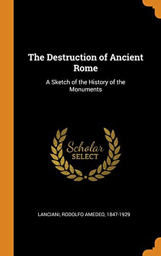 Cover for The Destruction of Ancient Rome