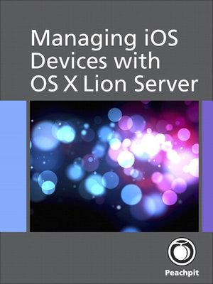 Cover for Managing iOS Devices with Mac OS X Lion Server
