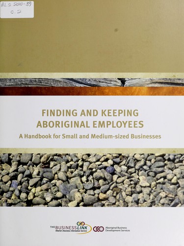 Cover for Finding and keeping Aboriginal employees