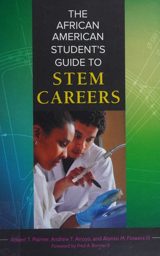 Cover for The African American student's guide to STEM careers