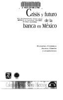 Cover for Crisis y Futuro de La Banca En Mexico (Coleccion Jesus Silva Herzog)